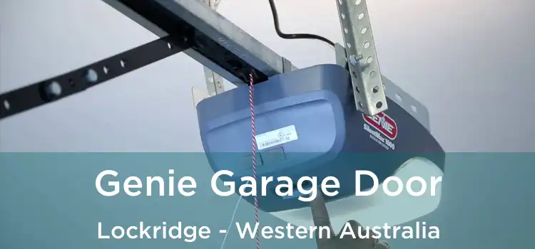 Genie Garage Door Lockridge - Western Australia