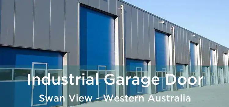 Industrial Garage Door Swan View - Western Australia