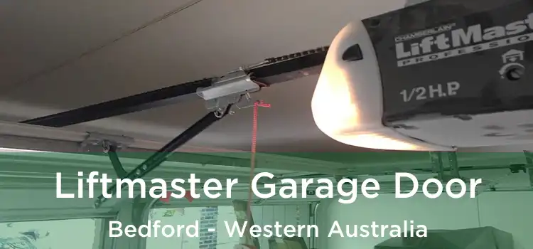 Liftmaster Garage Door Bedford - Western Australia