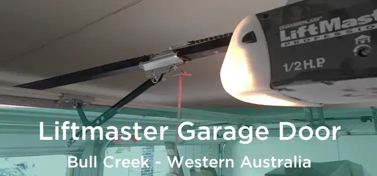 Liftmaster Garage Door Bull Creek - Western Australia