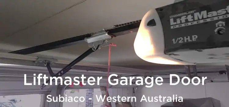 Liftmaster Garage Door Subiaco - Western Australia