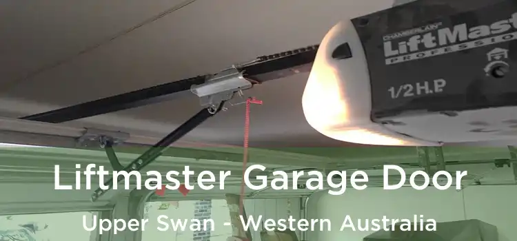 Liftmaster Garage Door Upper Swan - Western Australia