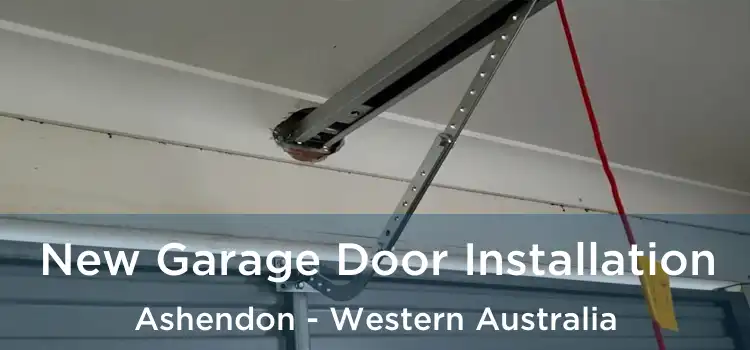 New Garage Door Installation Ashendon - Western Australia