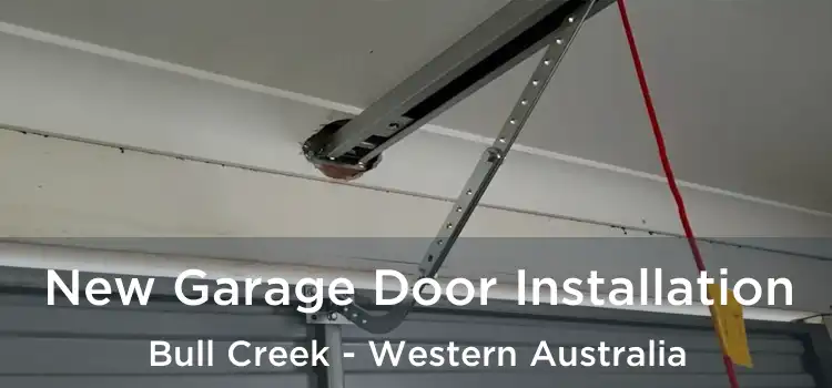 New Garage Door Installation Bull Creek - Western Australia