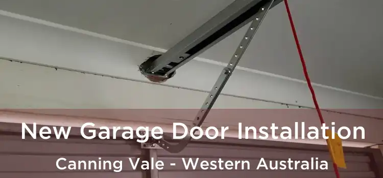 New Garage Door Installation Canning Vale - Western Australia