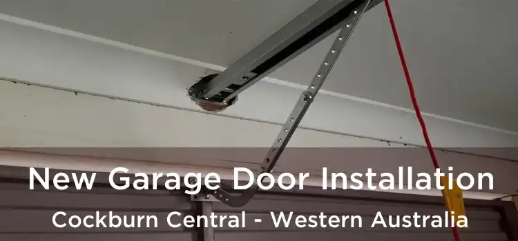 New Garage Door Installation Cockburn Central - Western Australia