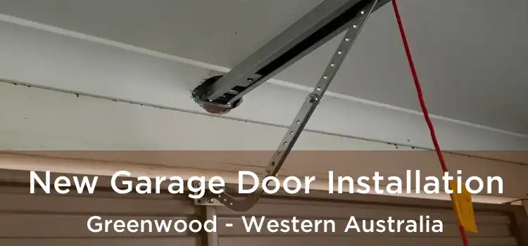 New Garage Door Installation Greenwood - Western Australia
