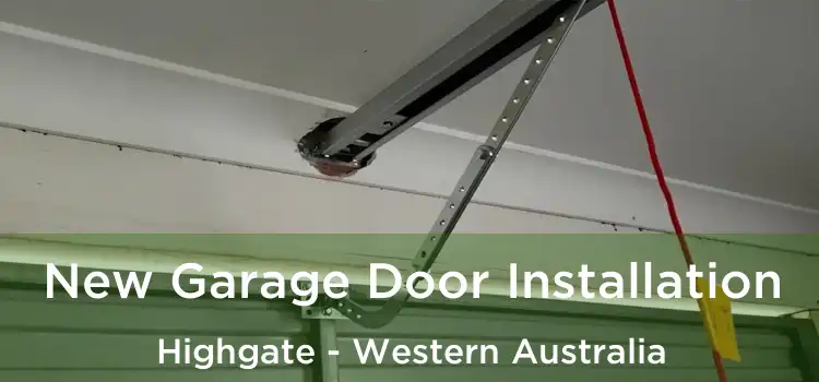 New Garage Door Installation Highgate - Western Australia