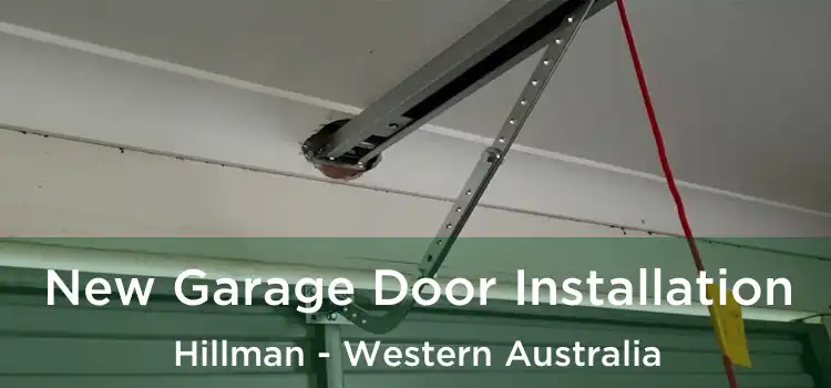 New Garage Door Installation Hillman - Western Australia