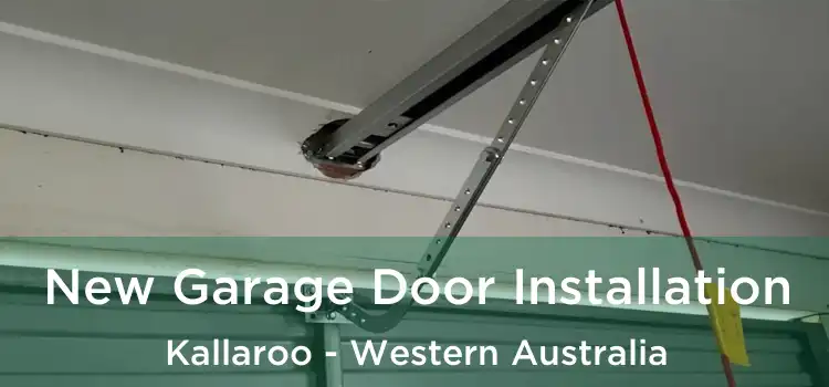 New Garage Door Installation Kallaroo - Western Australia