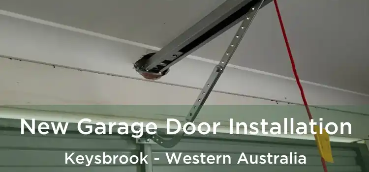 New Garage Door Installation Keysbrook - Western Australia