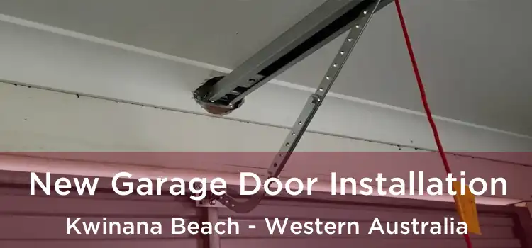 New Garage Door Installation Kwinana Beach - Western Australia
