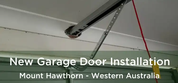 New Garage Door Installation Mount Hawthorn - Western Australia
