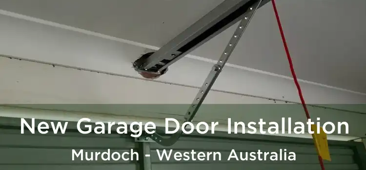 New Garage Door Installation Murdoch - Western Australia