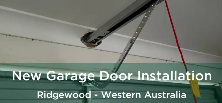 New Garage Door Installation Ridgewood - Western Australia