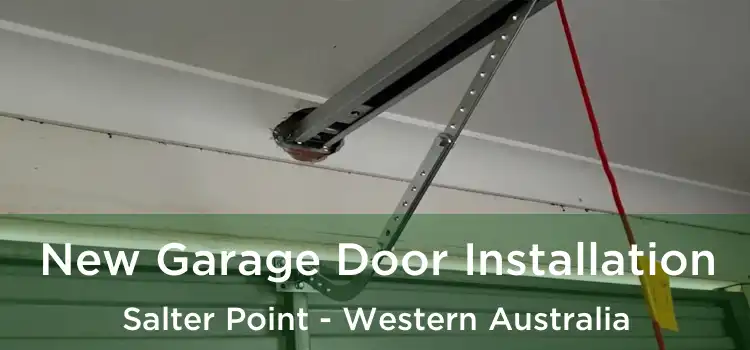 New Garage Door Installation Salter Point - Western Australia