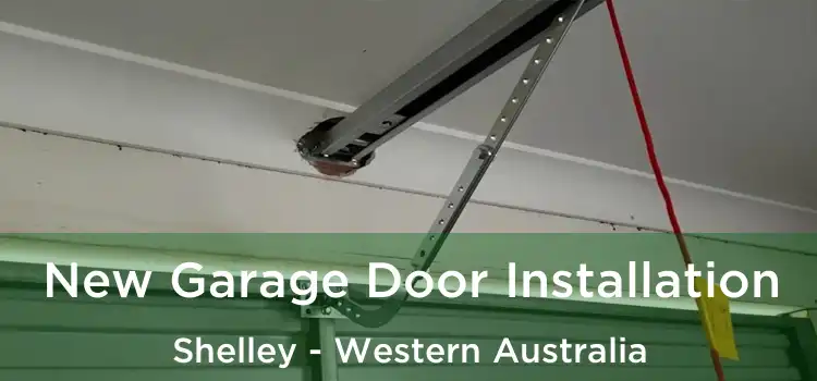New Garage Door Installation Shelley - Western Australia