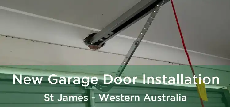 New Garage Door Installation St James - Western Australia