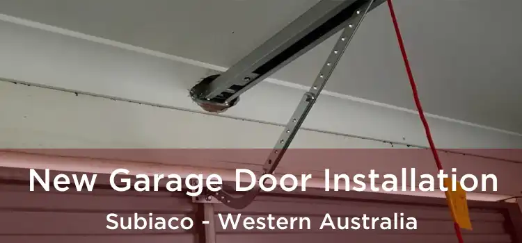 New Garage Door Installation Subiaco - Western Australia