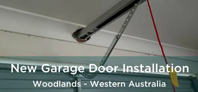 New Garage Door Installation Woodlands - Western Australia
