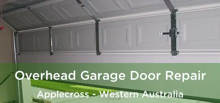 Overhead Garage Door Repair Applecross - Western Australia