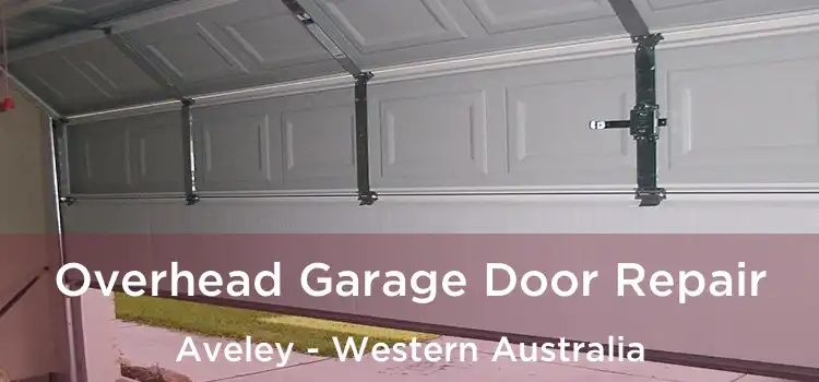 Overhead Garage Door Repair Aveley - Western Australia