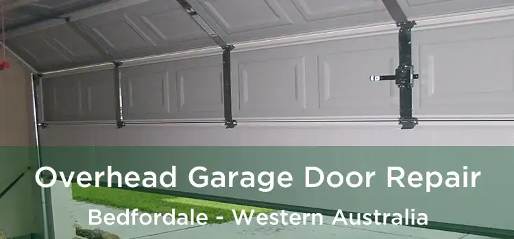 Overhead Garage Door Repair Bedfordale - Western Australia