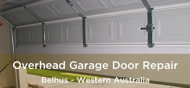 Overhead Garage Door Repair Belhus - Western Australia