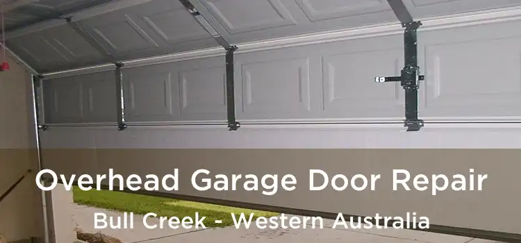 Overhead Garage Door Repair Bull Creek - Western Australia