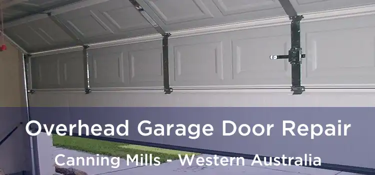 Overhead Garage Door Repair Canning Mills - Western Australia