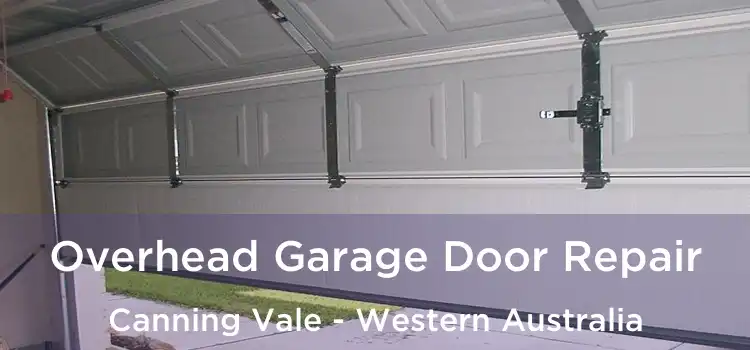 Overhead Garage Door Repair Canning Vale - Western Australia