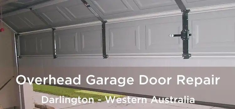 Overhead Garage Door Repair Darlington - Western Australia