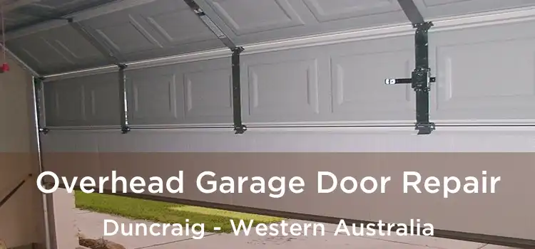 Overhead Garage Door Repair Duncraig - Western Australia