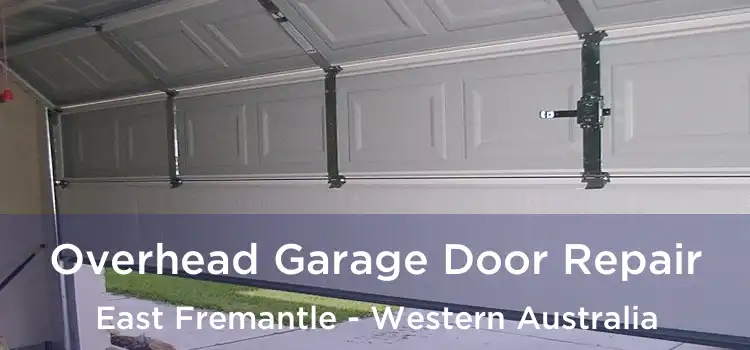 Overhead Garage Door Repair East Fremantle - Western Australia
