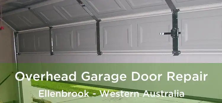 Overhead Garage Door Repair Ellenbrook - Western Australia