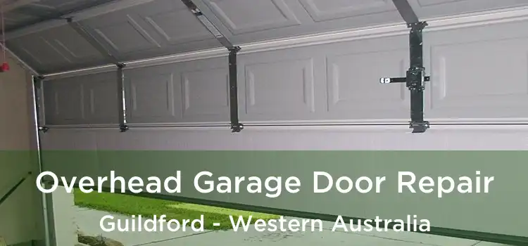 Overhead Garage Door Repair Guildford - Western Australia