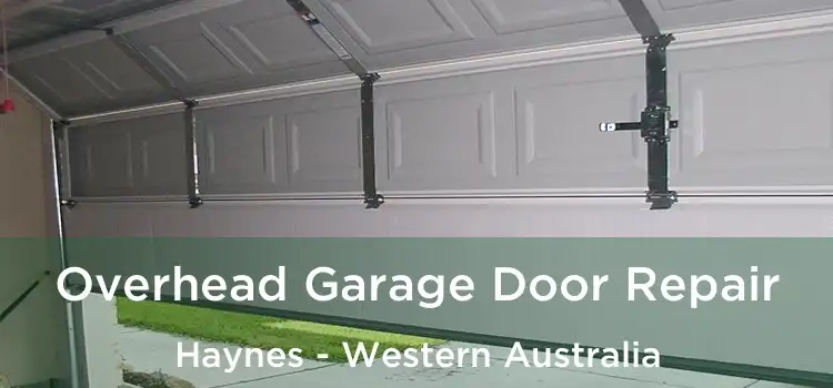 Overhead Garage Door Repair Haynes - Western Australia
