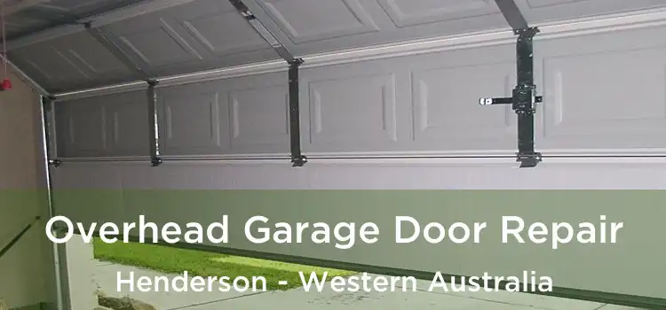 Overhead Garage Door Repair Henderson - Western Australia