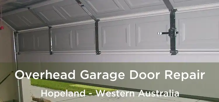 Overhead Garage Door Repair Hopeland - Western Australia