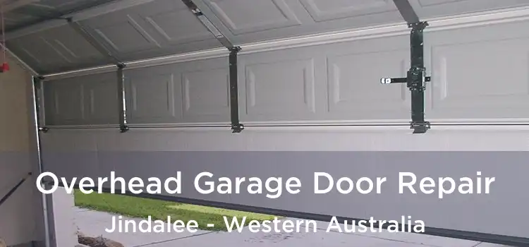 Overhead Garage Door Repair Jindalee - Western Australia