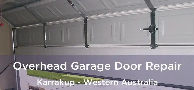 Overhead Garage Door Repair Karrakup - Western Australia