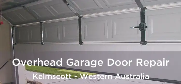 Overhead Garage Door Repair Kelmscott - Western Australia