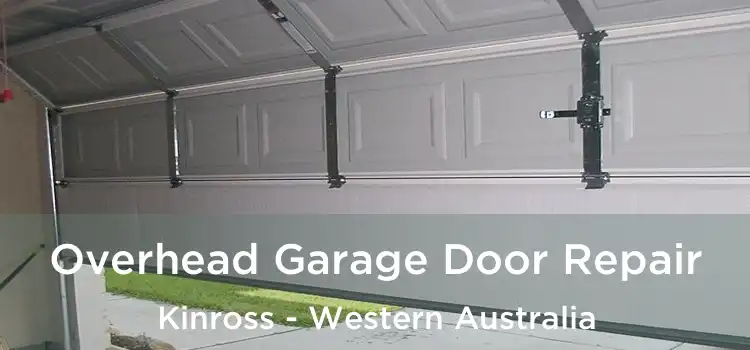 Overhead Garage Door Repair Kinross - Western Australia