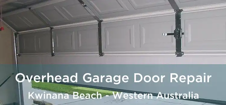 Overhead Garage Door Repair Kwinana Beach - Western Australia