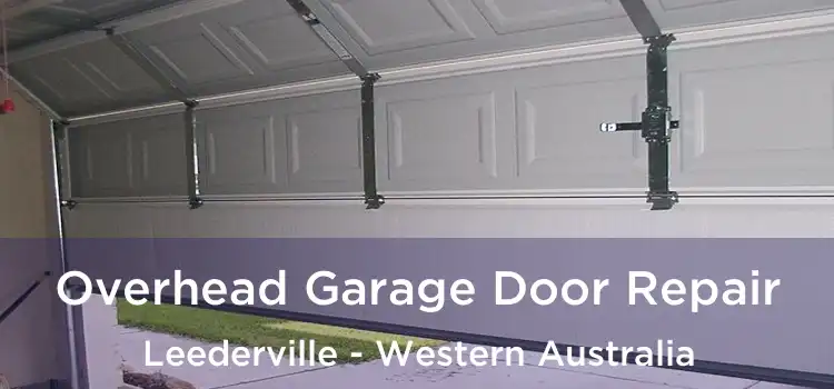 Overhead Garage Door Repair Leederville - Western Australia