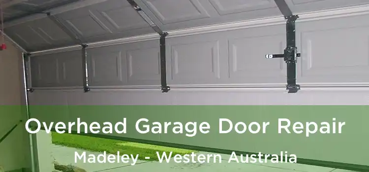 Overhead Garage Door Repair Madeley - Western Australia