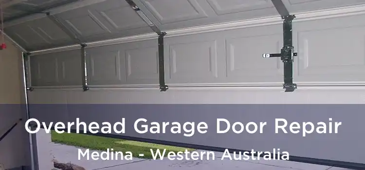 Overhead Garage Door Repair Medina - Western Australia