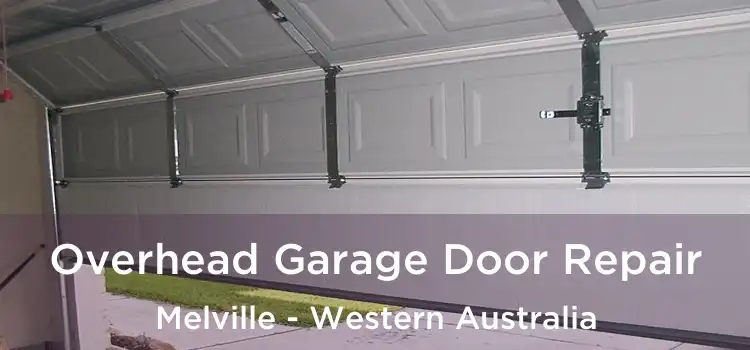 Overhead Garage Door Repair Melville - Western Australia