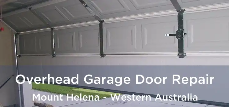 Overhead Garage Door Repair Mount Helena - Western Australia