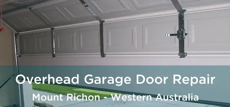 Overhead Garage Door Repair Mount Richon - Western Australia